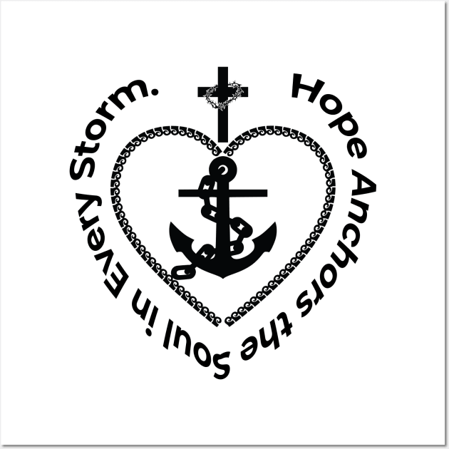 HOPE ANCHORS THE SOUL IN EVERY STORM Wall Art by OssiesArt